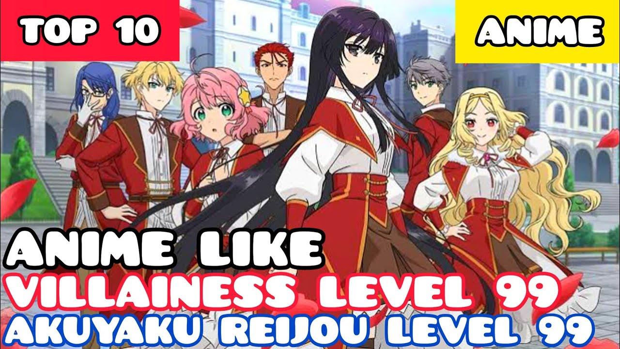 انمي Akuyaku Reijou Level 99 الحلقة 1 الاولى مترجمة
