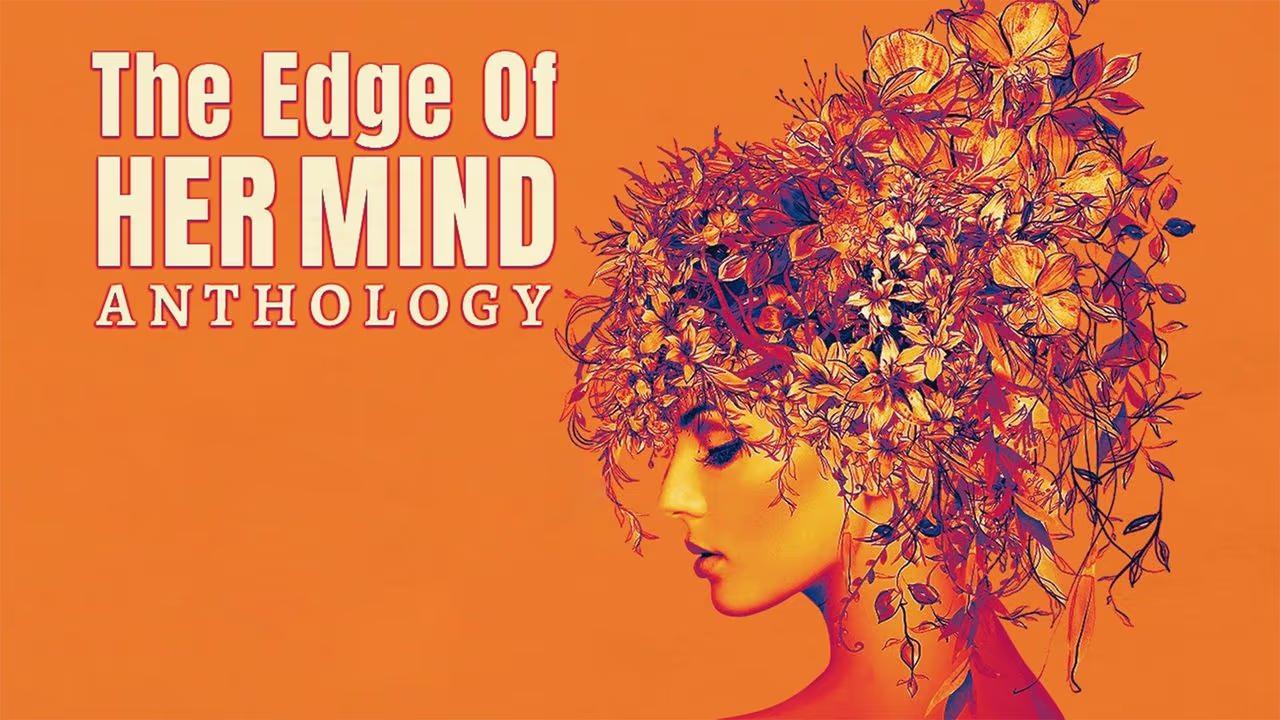 فيلم The Edge of Her Mind Anthology 2022 مترجم كامل HD