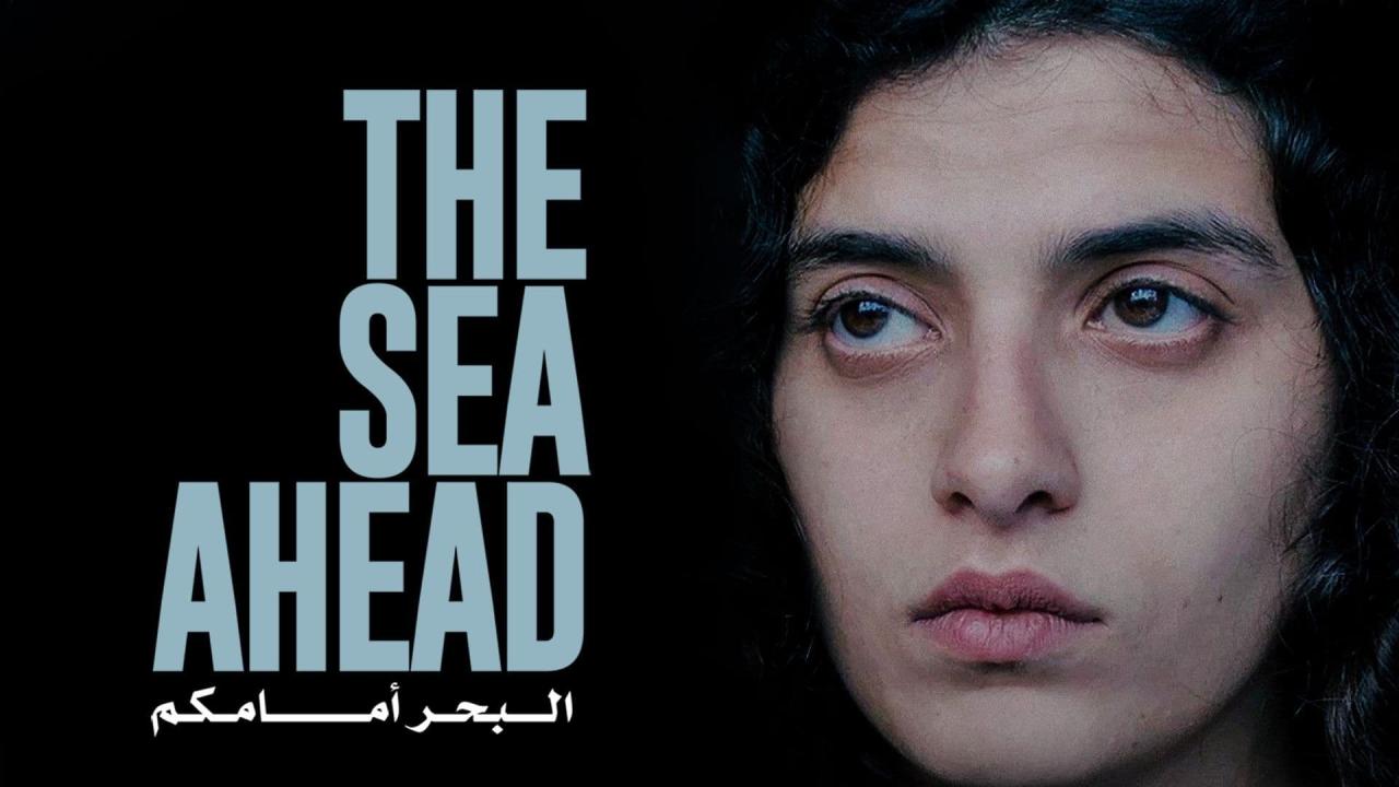 مشاهدة البحر امامكم 2021 اون لاين HD