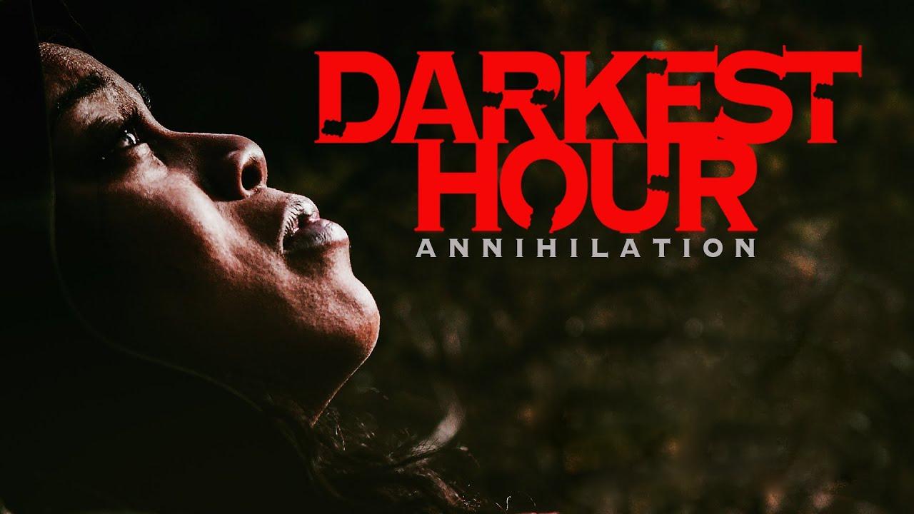 فيلم Darkest Hour Annihilation 2022 مترجم كامل HD