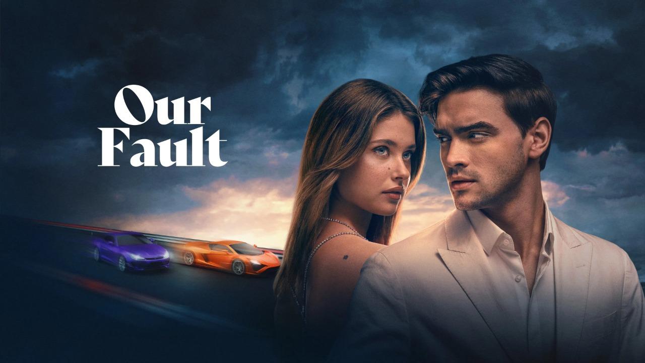 فيلم Our Fault 2025 مترجم كامل HD