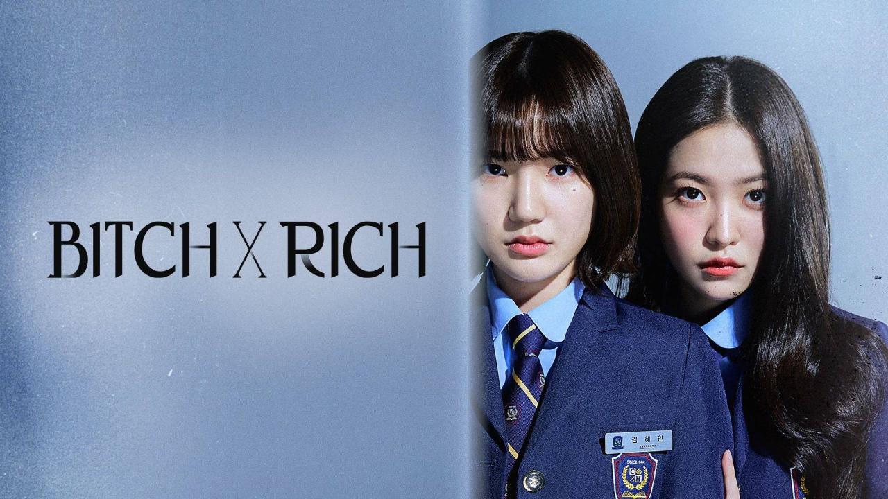 مسلسل الفاسقة والثرية Bitch X Rich الحلقة 1 الاولى مترجمة HD