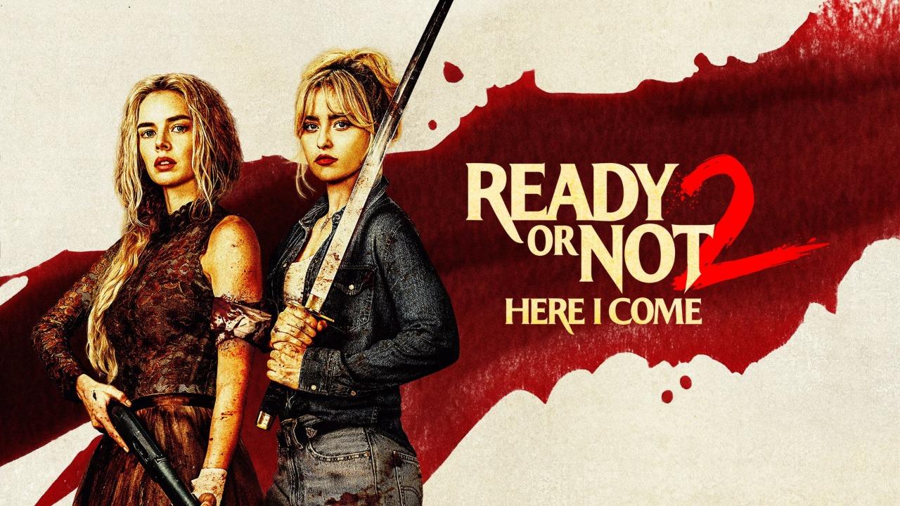 فيلم Ready or Not 2: Here I Come 2026 مترجم كامل HD