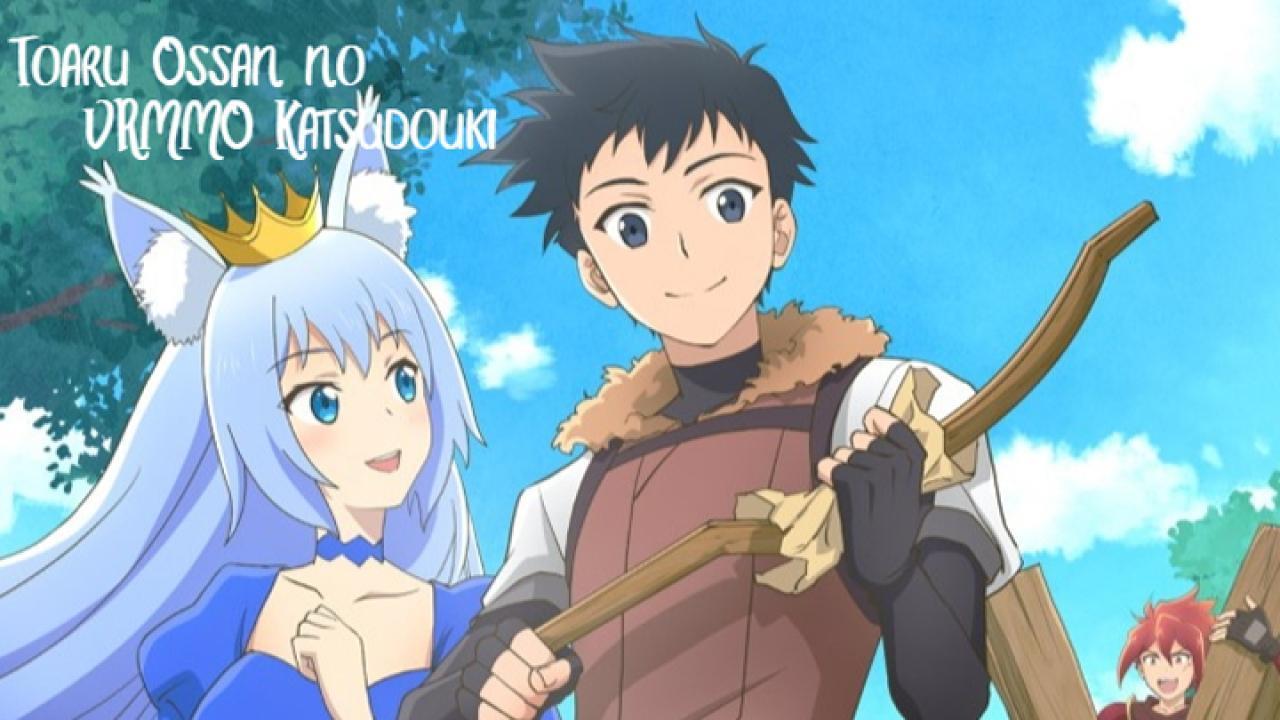 انمي  Toaru Ossan no VRMMO Katsudouki الحلقة 4 الرابعة مترجمة HD