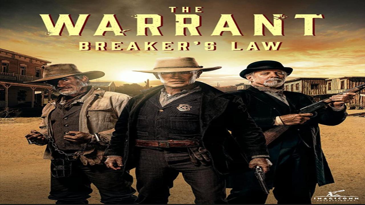 فيلم The Warrant: Breaker's Law 2023 مترجم كامل HD
